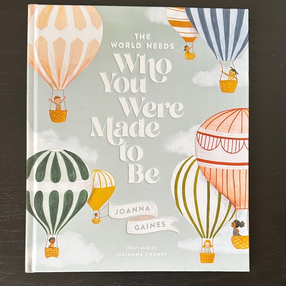 Who You Were Made to Be by Joanna Gaines